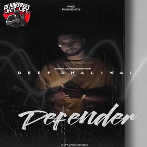 Defender(feat. Deep Dhaliwal) (Explicit)