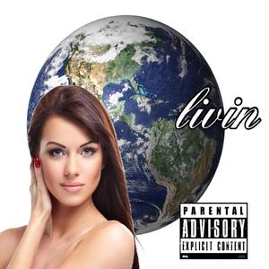 livin in this world (Explicit)