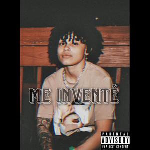 Me Inventé (Explicit)