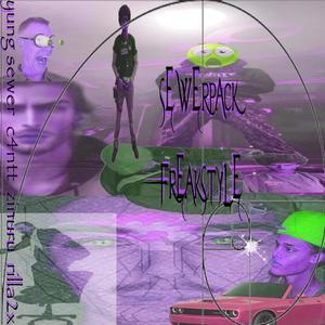 sewerpack freakstyle (feat. c4ntt, zinuru & rilla2x) (Explicit)
