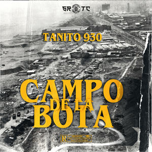 Campo De La Bota (Explicit)