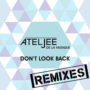 Don't Look Back- Remixes