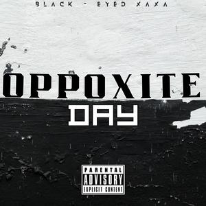 OppoxiTe Day (Explicit)