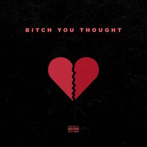 ***** You Thought (Explicit)