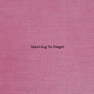 Drinking to Forget