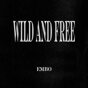 Wild and Free