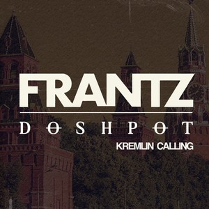 Frantz - Kremlin Calling