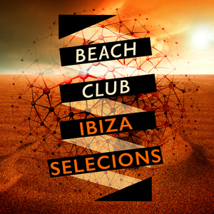 Beach Club Ibiza Selections