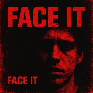Face It (Explicit)