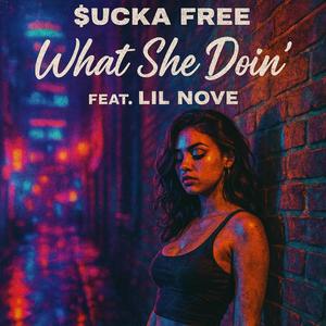 What She Doin' (feat. Lil Nove) (Explicit)