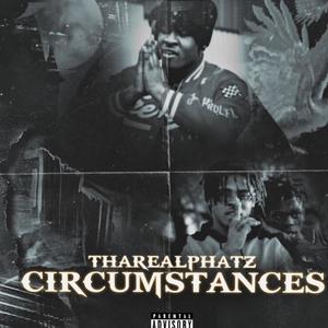 Circumstances (Mixtape) [Explicit]