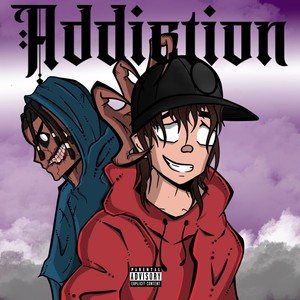 Addiction (feat. Aqua Raps) [Explicit]