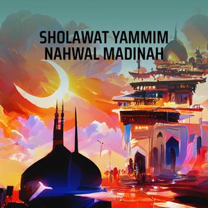 Sholawat Yammim Nahwal Madinah