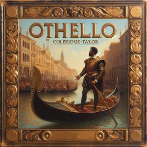 Othello by Coleridge-Taylor