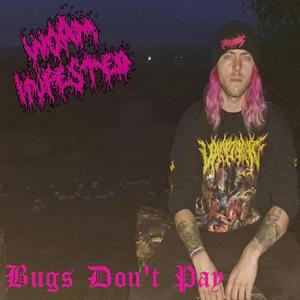 Bugs Dont Pay (feat. Divinite Hive) (Explicit)