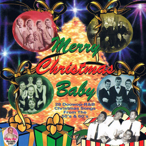 Merry Christmas Baby (Doo Wop Christmas)