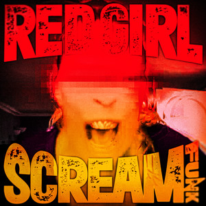 RED GIRL SCREAM FUNK