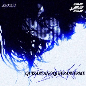 QUIZASYANOQUIERASVERME