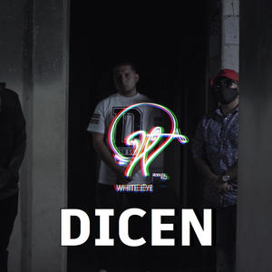 Dicen (feat. Mc Adan) (Explicit)