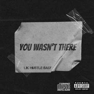 Lik Hustle Baby (Where were You) (feat. Bee Smitti & Sko Dolla) (Explicit)