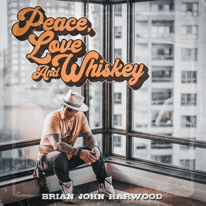 Peace, Love and Whiskey (Explicit)