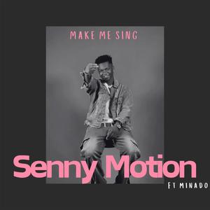 Senny Motion Make me sing (feat. Minado) (Instrumental)