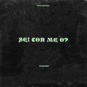 SEI CON ME O? (feat. DEEPi) (Explicit)