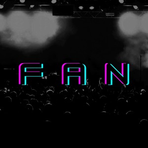 Fan (Explicit)