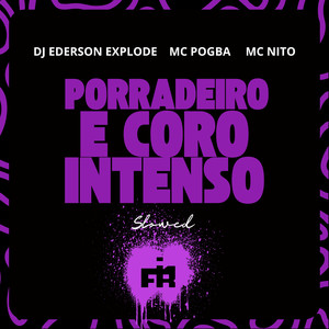Porradeiro e Coro Intenso (Slowed) (Explicit)