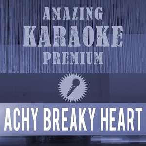Achy Breaky Heart (Originally Performed By Billy Ray Cyrus|Premium Karaoke Version With Background Vocals)