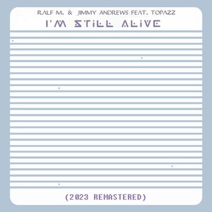 I´m Still Alive (2023 Remastered Extended Mix)