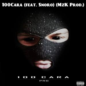 100Cara (feat. Snoro & MzK Prod.) [Explicit]