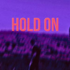 Hold On