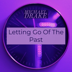 Letting Go Of The Past