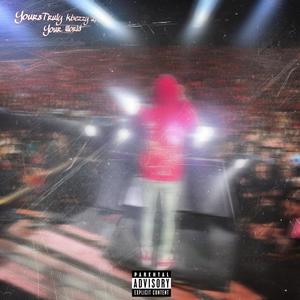 YoursTruly kbeezy 2, Your World (Explicit)