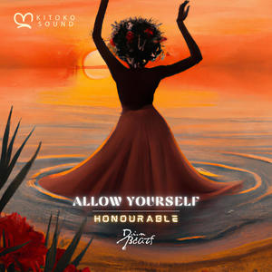 Allow Yourself (feat. Honourable, Kanda Beats & Din BEATS)