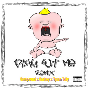 Play Wit Me (Remix|Explicit)