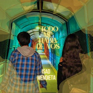 Todo Me Habla De Vos