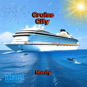 Cruise City (Explicit)