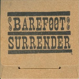 Barefoot Surrender (feat. Jason O'Dea, Benjamin Flippo, Keith Smith, Nora O'Dea & Ashley Mae) [Explicit]