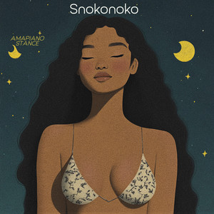 Snokonoko (Amapiano English Stance)