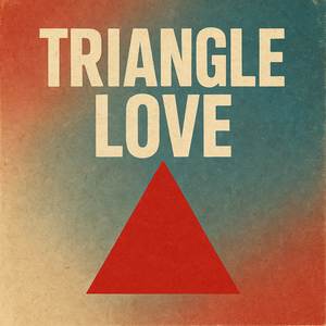 TRIANGLE LOVE