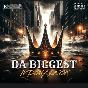 Da Biggest (Explicit)