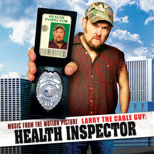 Music From The Motion Picture Larry The Cable Guy: Health Inspector (U.S. Version)