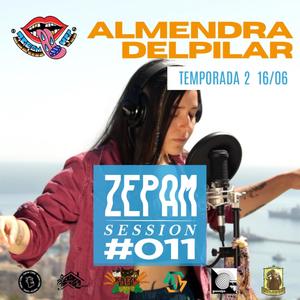 ALMENDRA DELPILAR, ZEPAMSESSION #011 (feat. Almendra DelPilar) (En Vivo)