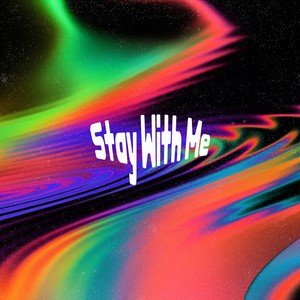 Stay With Me