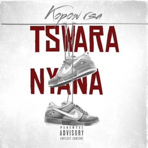 Tshwara Nyana (Explicit)