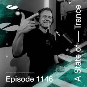 ASOT 1146 - A State of Trance Episode 1146 (Explicit)