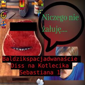 Diss na Kotlecika Sebastiana 1 (Maks999 & DJ Adamik$ Remix|Explicit)