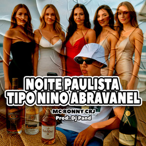 NOITE PAULISTA TIPO NINO ABRAVANEL